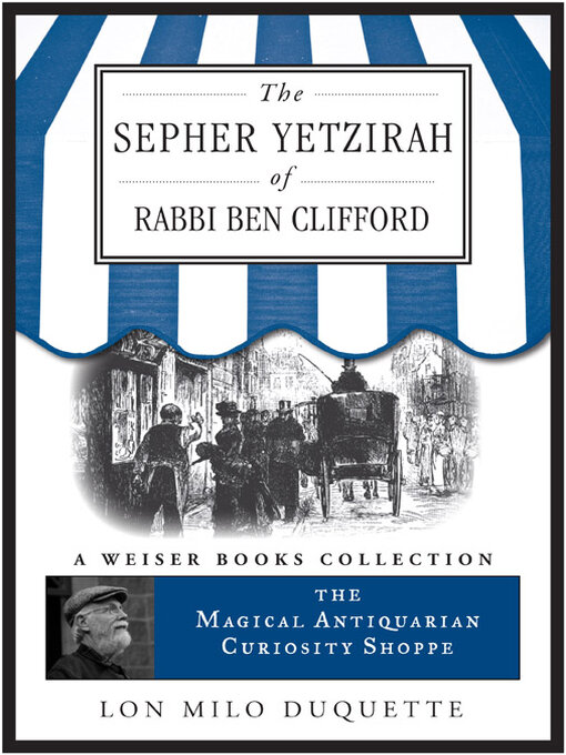 Title details for The Sepher Yetzirah of Rabbi Ben Clifford by Lon Milo DuQuette - Available